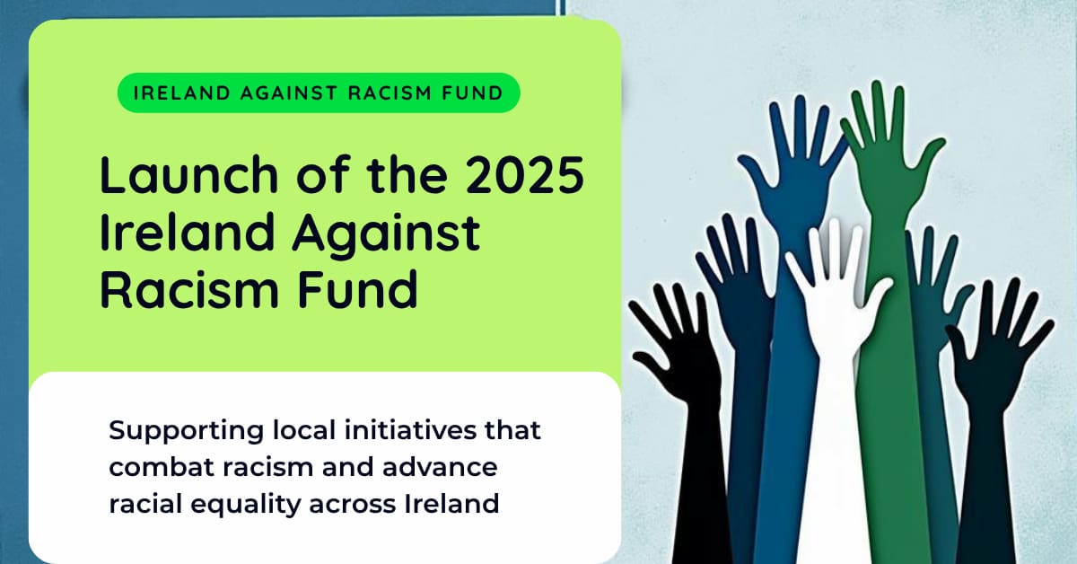 launch of Ireland Against Racism Fund for 2025